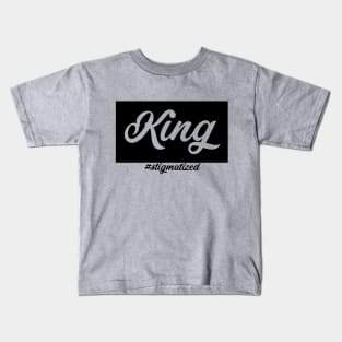 King - Stigmatized Kids T-Shirt